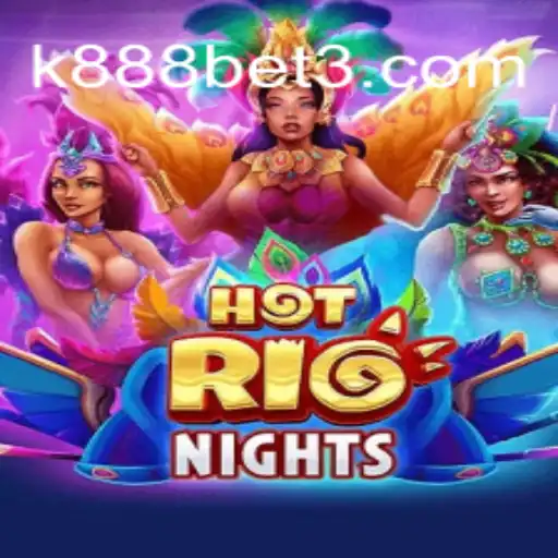 Explorando HotRioNights: Um Mergulho no Vibrante Mundo de k888.games